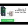 How to Set Ethernet IP Between Altivar and Allen Bradley PLCs using EDS Files ?