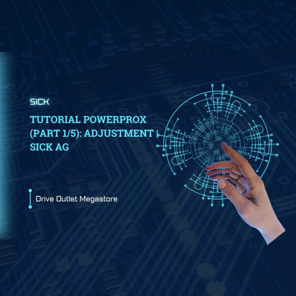 Tutorial PowerProx (Part 1/5): adjustment | SICK AG