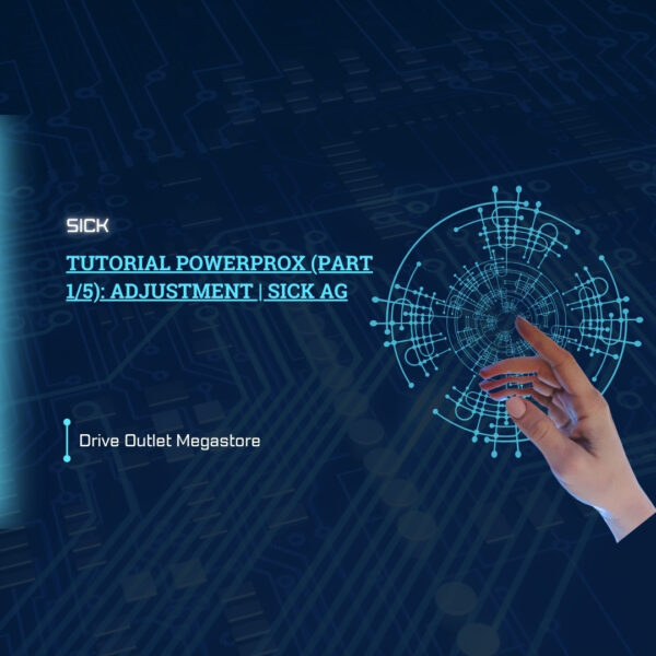 Tutorial PowerProx (Part 1/5): adjustment | SICK AG